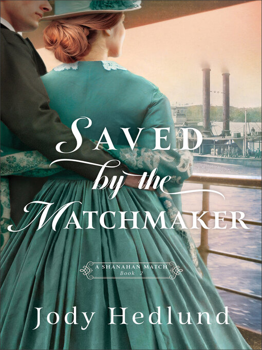 Title details for Saved by the Matchmaker by Jody Hedlund - Wait list